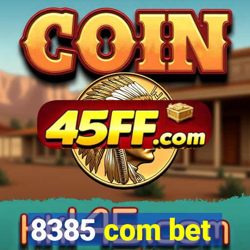 8385 com bet